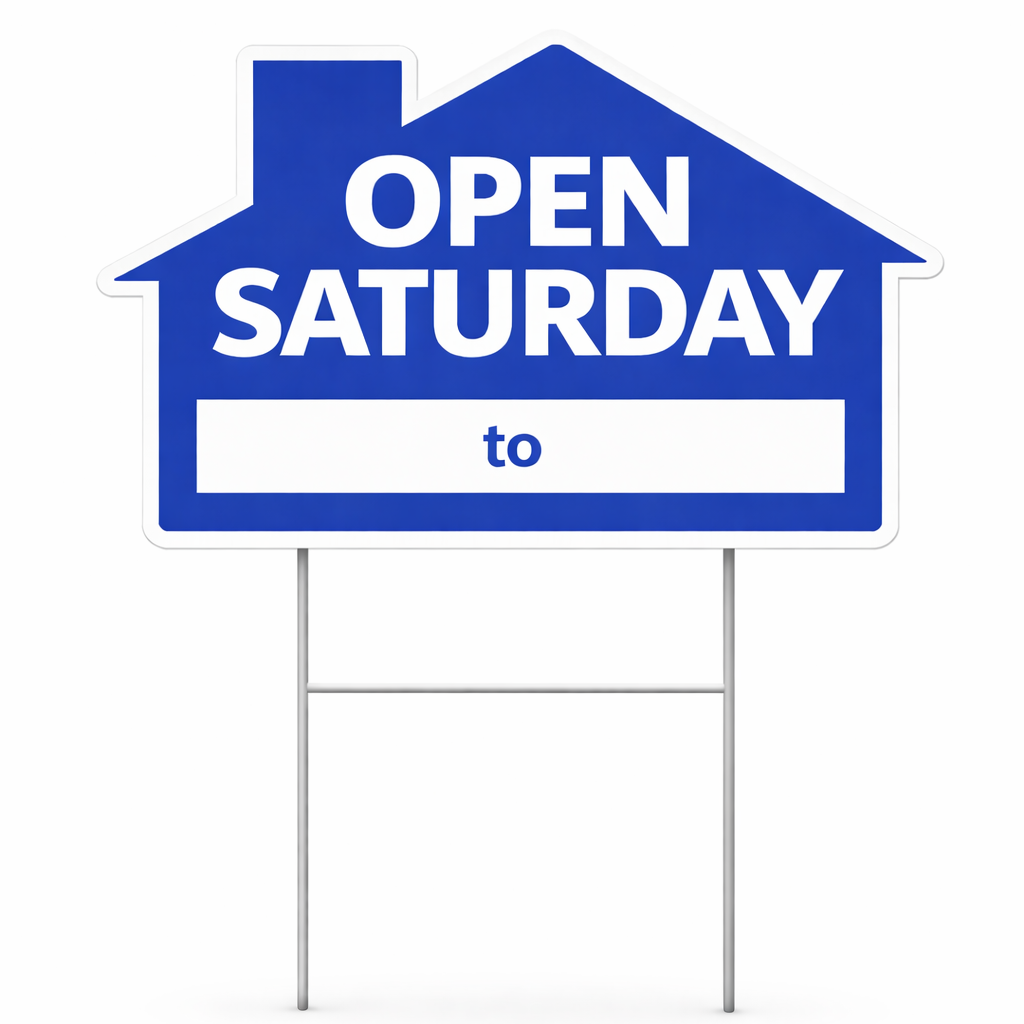 18x24" Blue House - Open Saturday w/ Blank _ to _