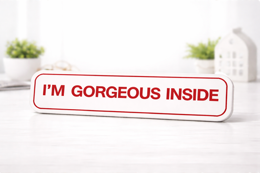6x24" Non-Corrugated - Red - I'm Gorgeous Inside
